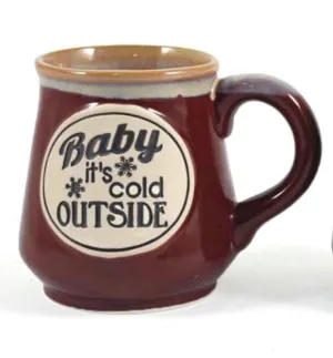 Baby It's Cold Outside Mug