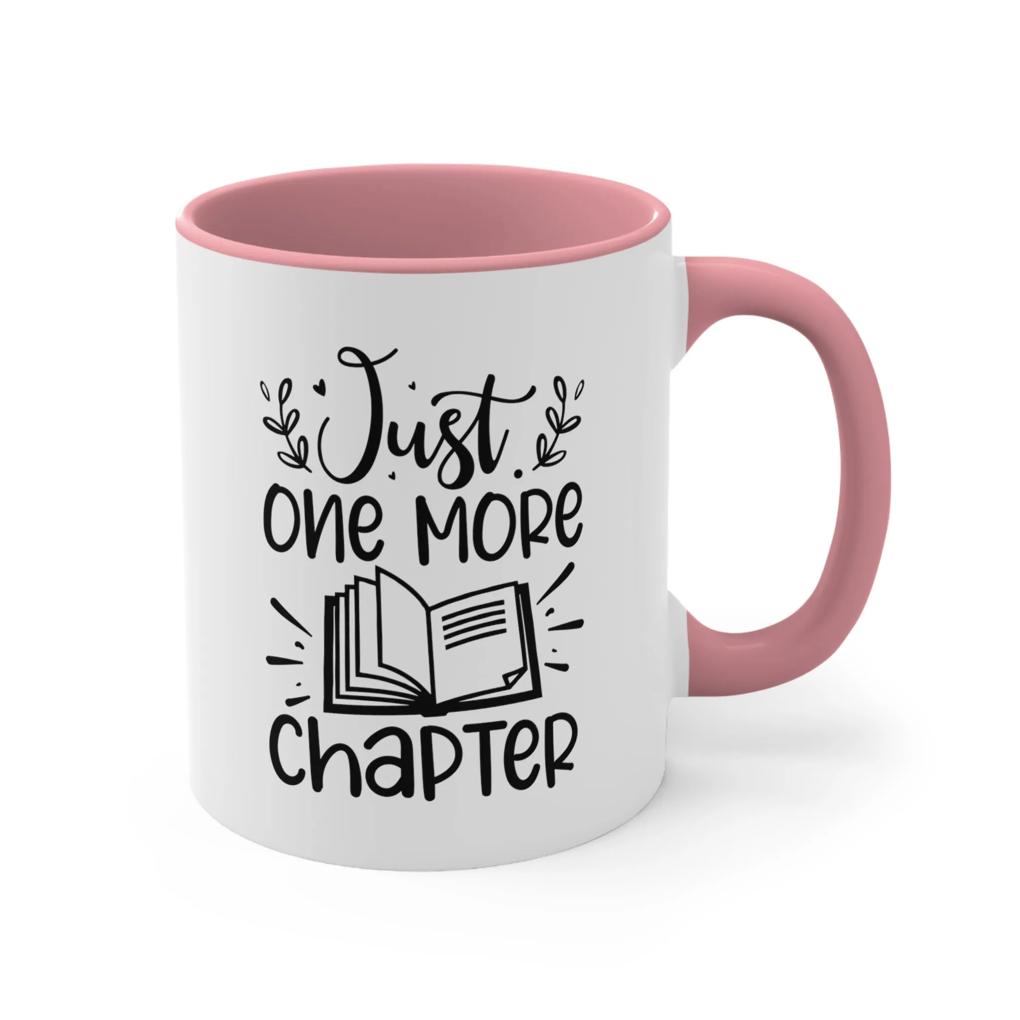 Book Funny Coffee Mug, 11oz Just One More Chapter Bookworm Book Worm Book Reader BookloverJoke Humour Humor Birthday Christmas Valentine's Gift Cup