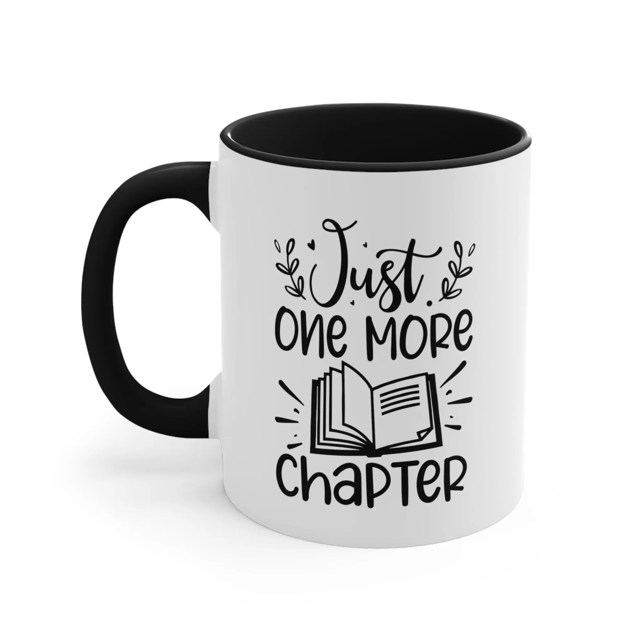 Book Funny Coffee Mug, 11oz Just One More Chapter Bookworm Book Worm Book Reader BookloverJoke Humour Humor Birthday Christmas Valentine's Gift Cup