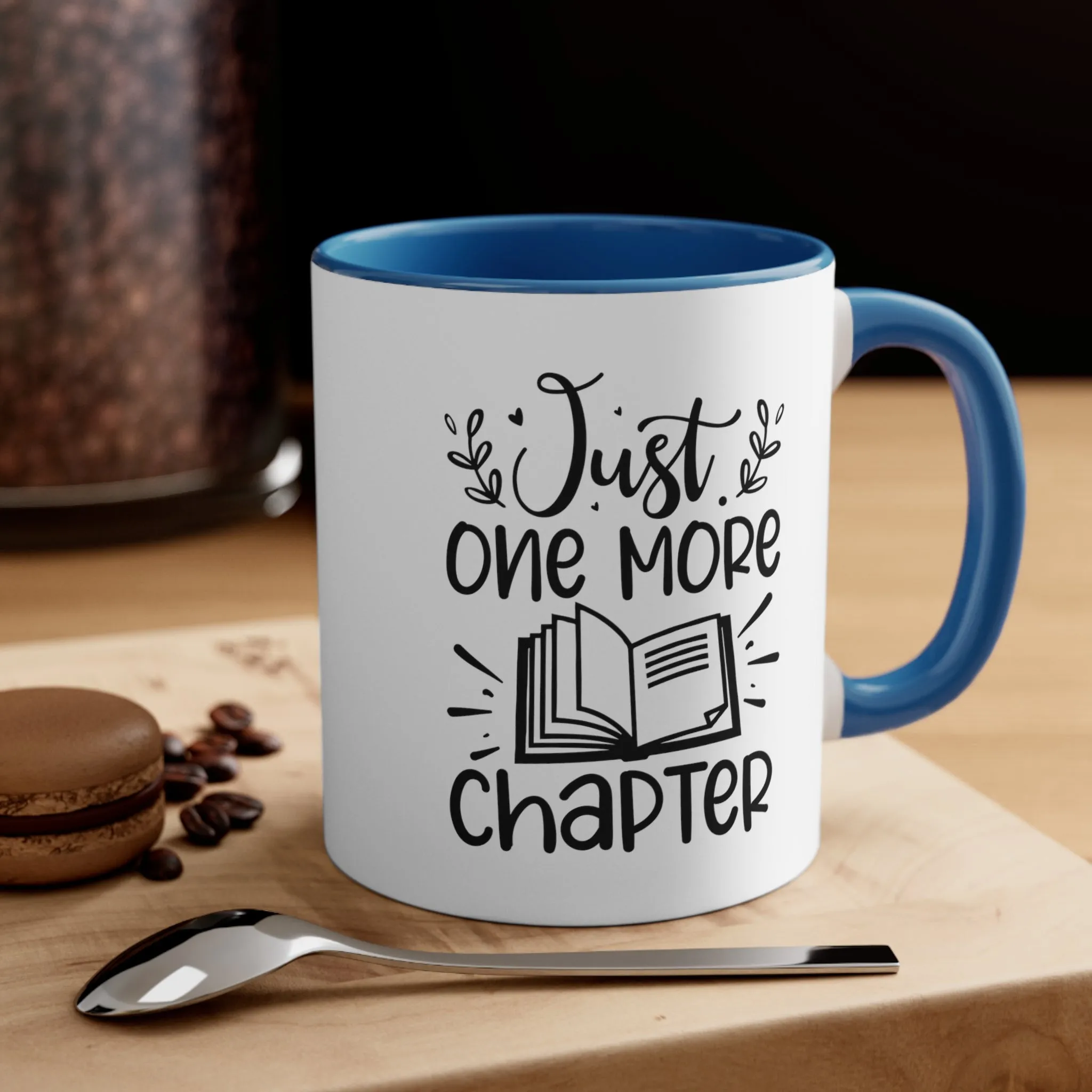 Book Funny Coffee Mug, 11oz Just One More Chapter Bookworm Book Worm Book Reader BookloverJoke Humour Humor Birthday Christmas Valentine's Gift Cup