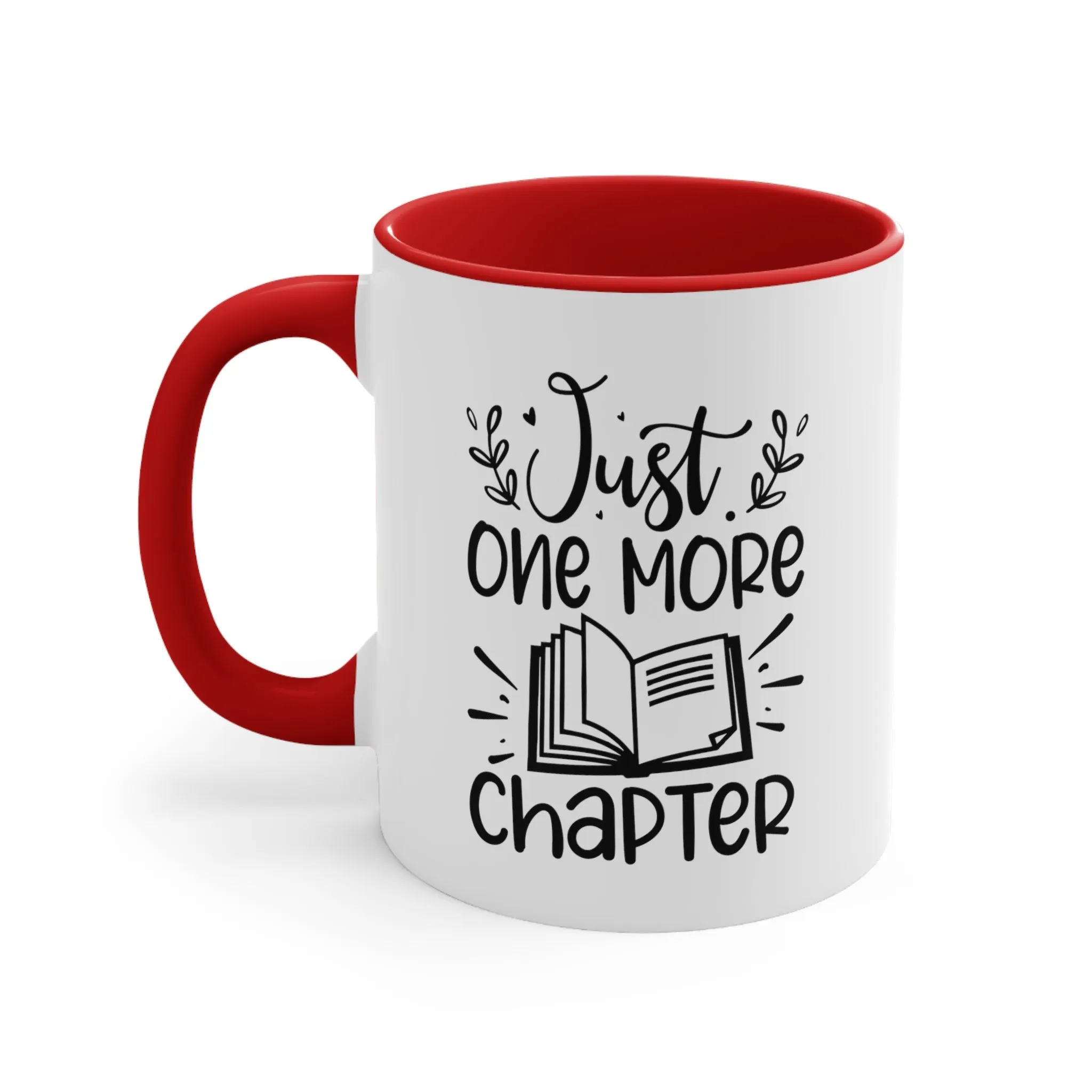 Book Funny Coffee Mug, 11oz Just One More Chapter Bookworm Book Worm Book Reader BookloverJoke Humour Humor Birthday Christmas Valentine's Gift Cup