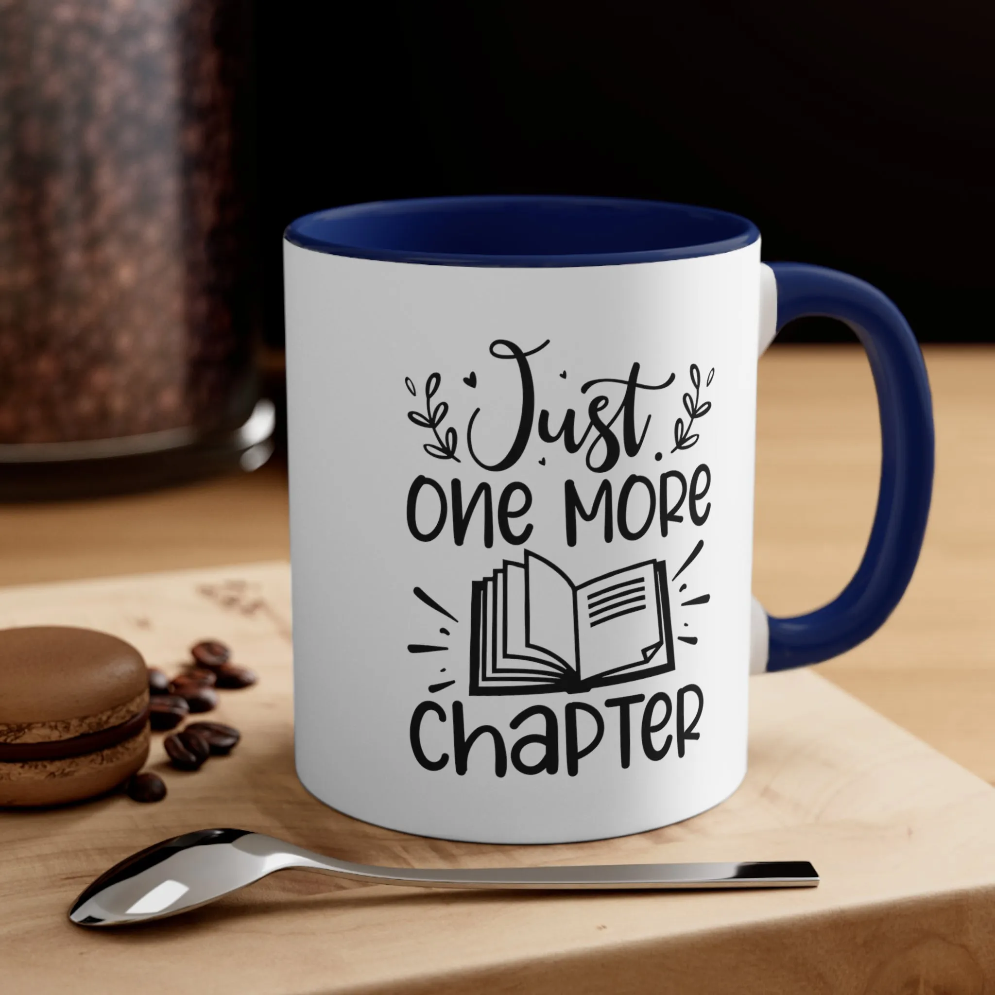 Book Funny Coffee Mug, 11oz Just One More Chapter Bookworm Book Worm Book Reader BookloverJoke Humour Humor Birthday Christmas Valentine's Gift Cup