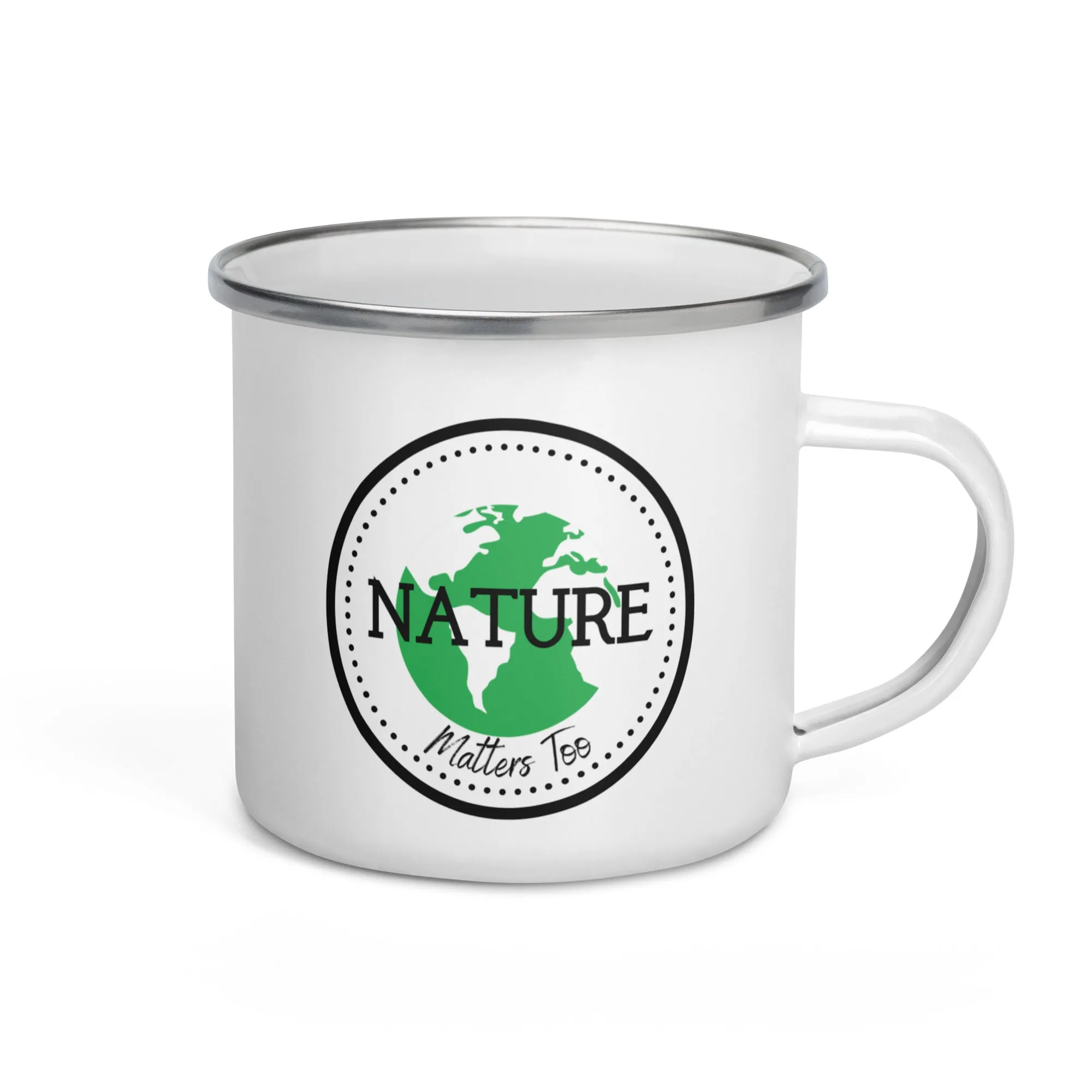 Nature Matters Too, Enamel Mug